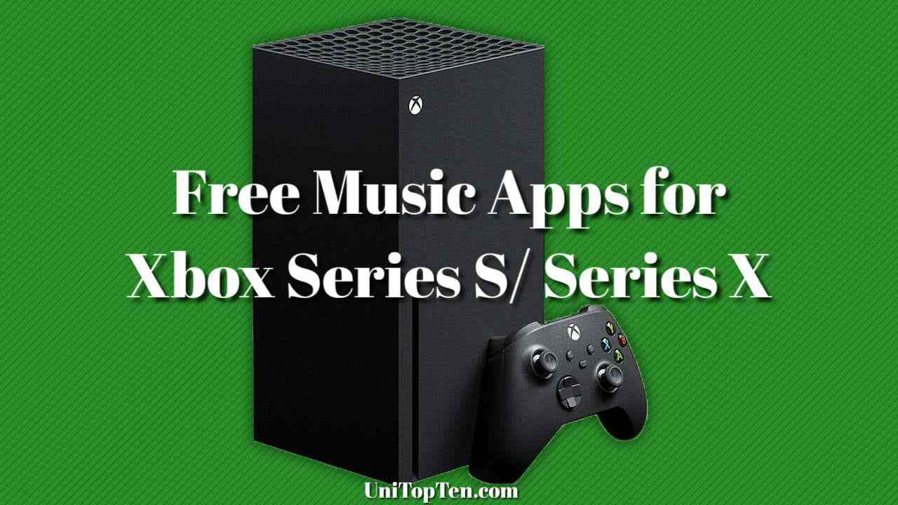 Best Free Music Apps for Xbox Series S/ Series X