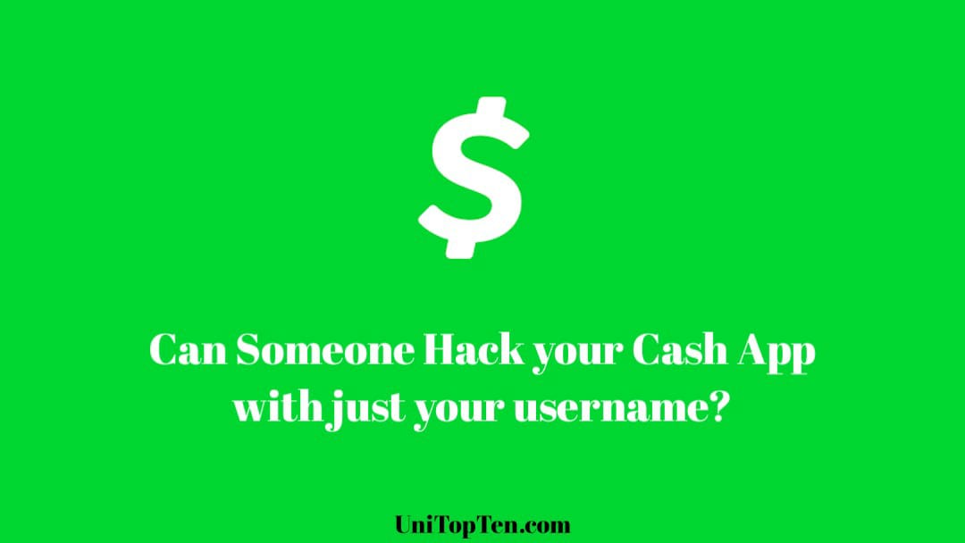 Can Someone Hack your Cash App with just your Username