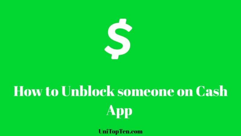 (2021) How to Unblock someone on Cash App (Block) - Uni TopTen