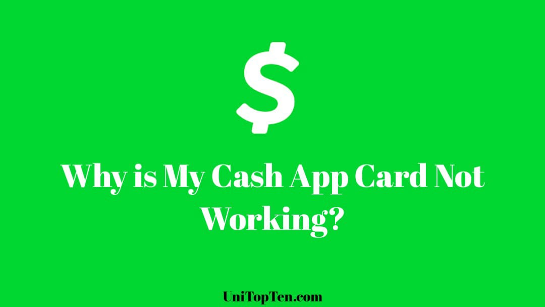 (11 Reasons) Why is My Cash App Card Not Working [Online, ATM, PS4