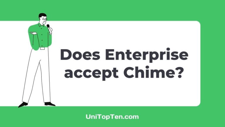 Does Enterprise accept Chime