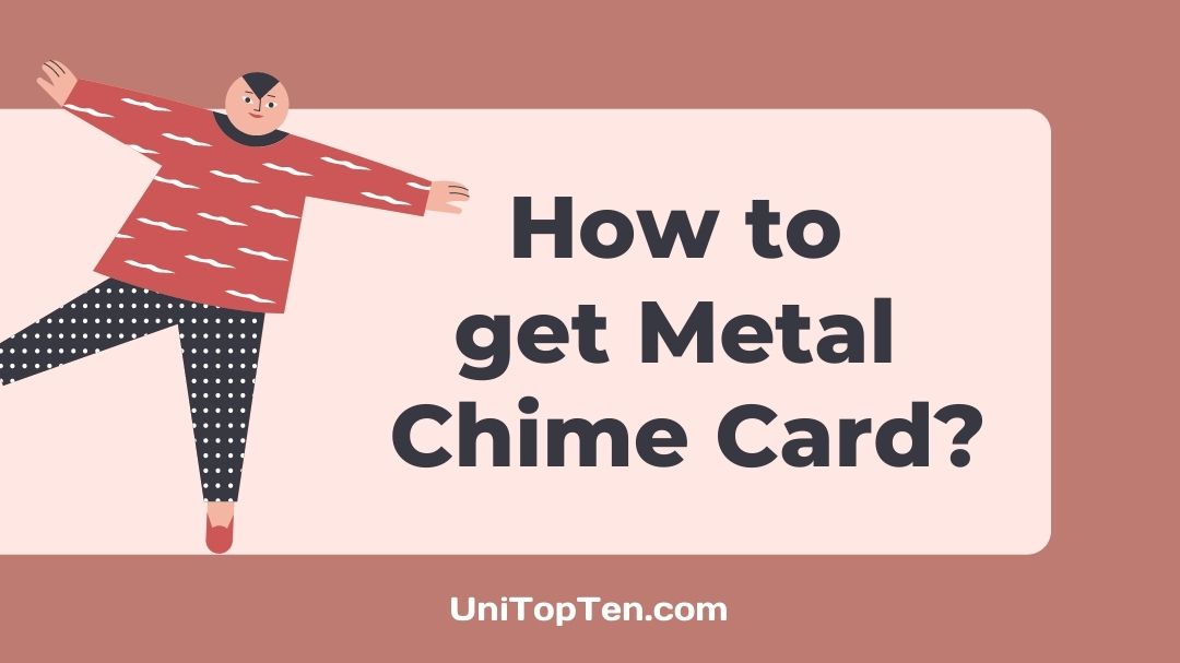 How to get Metal Chime Card (2023) UniTopTen