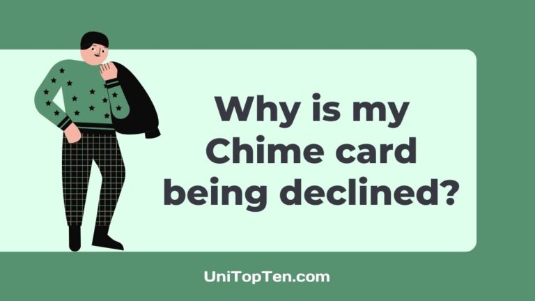 Why is my Chime card being declined