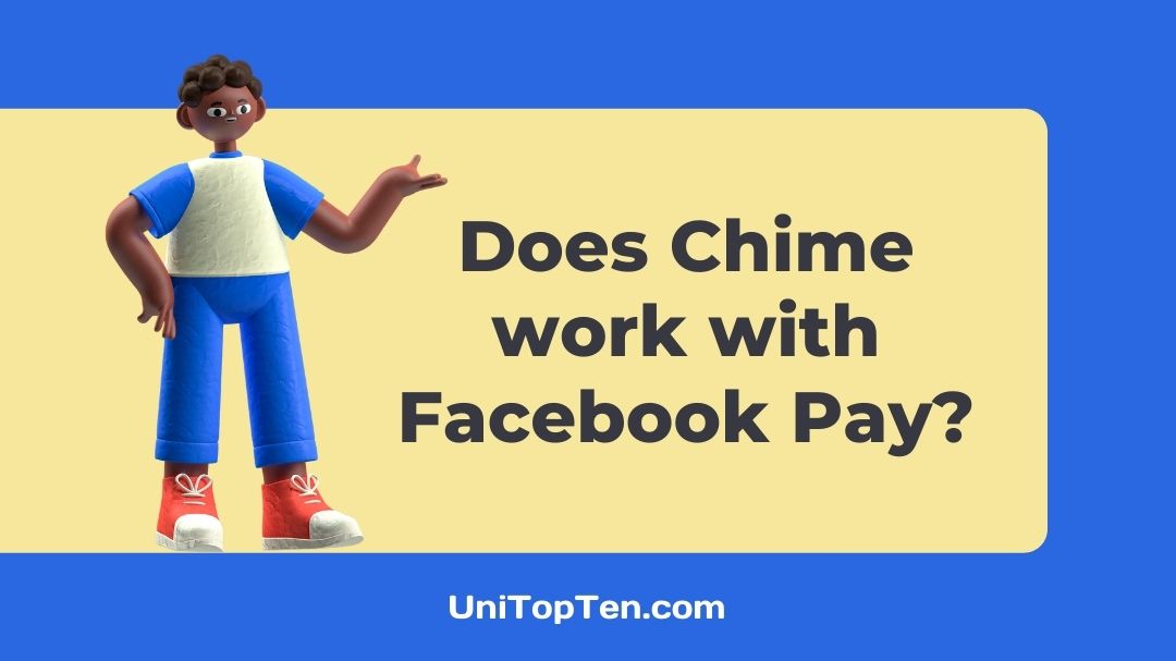 Does Chime work with Facebook Pay