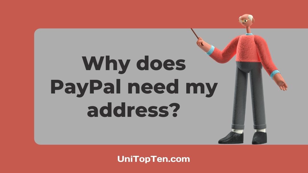 Why does PayPal need my address
