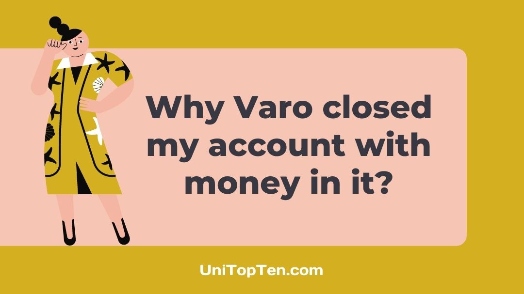Varo closed my account with money in it