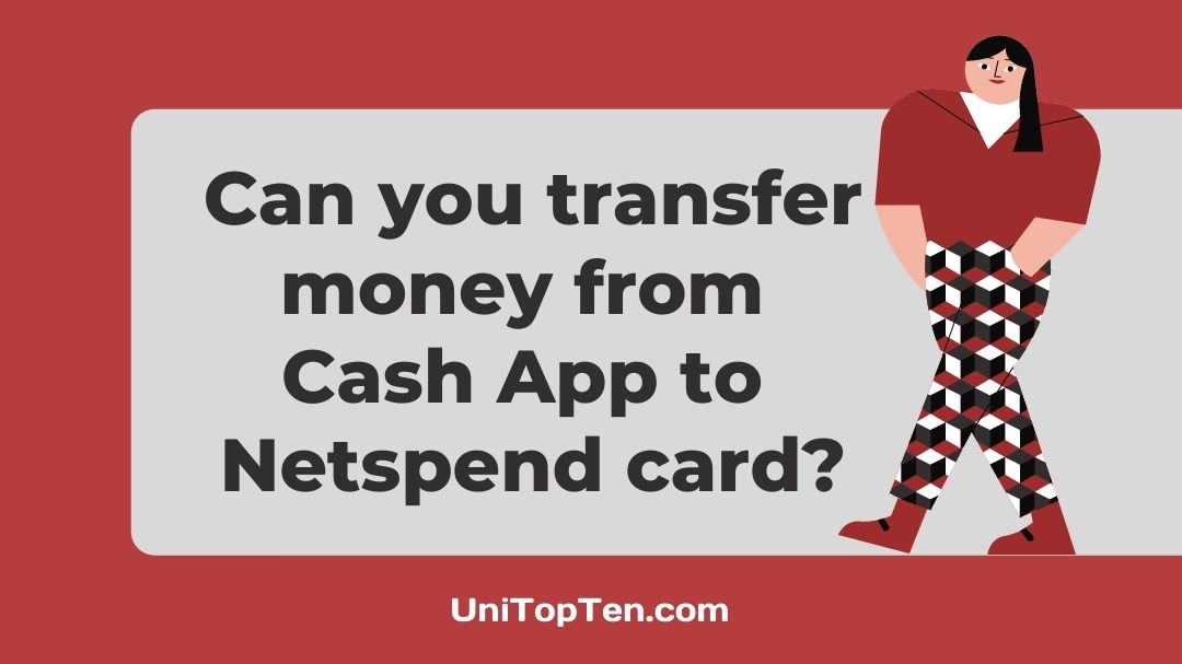 Can you transfer money from Cash App to Netspend card - UniTopTen