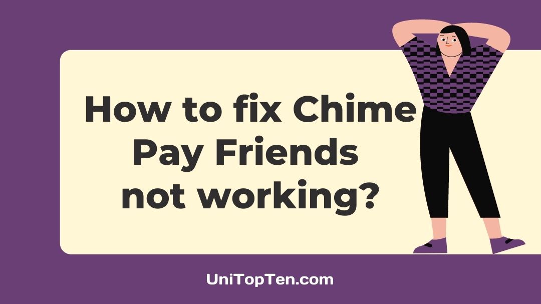 Chime Pay Friends not working