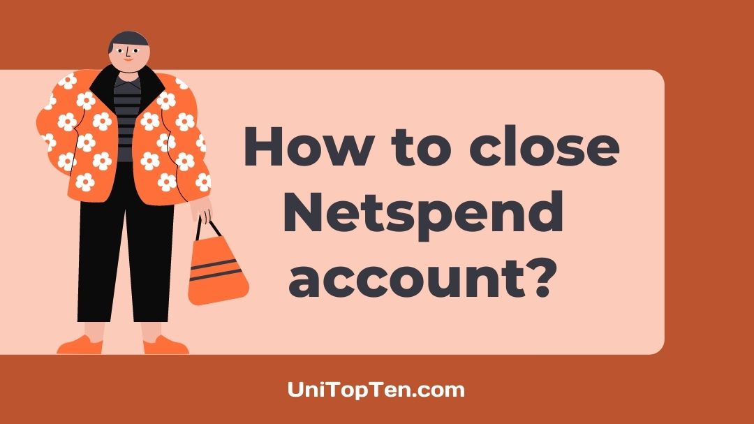 How to close Netspend account