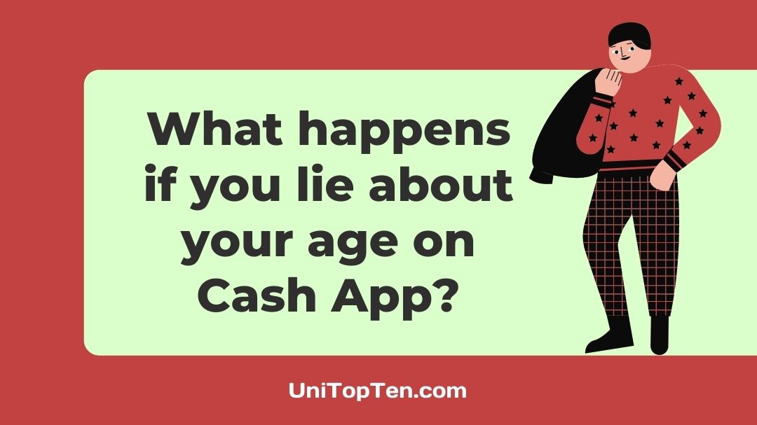 What happens if you lie about your age on Cash App