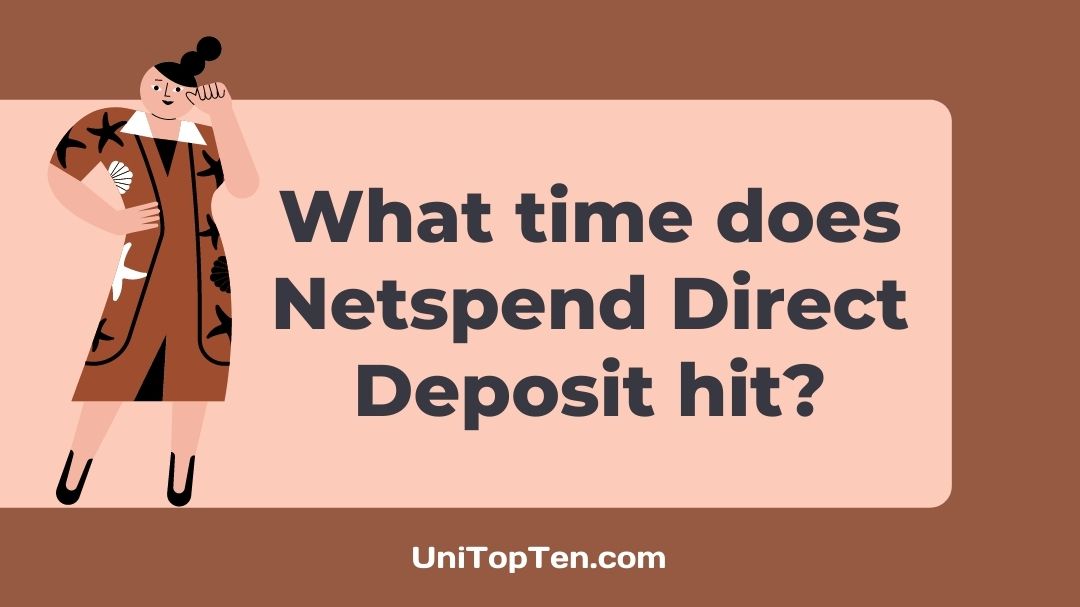 What Time Does Netspend Direct Deposit Hit UniTopTen
