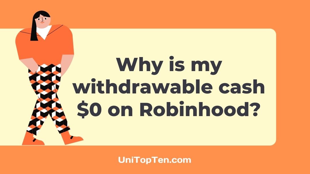 Why is my withdrawable cash $0 on Robinhood
