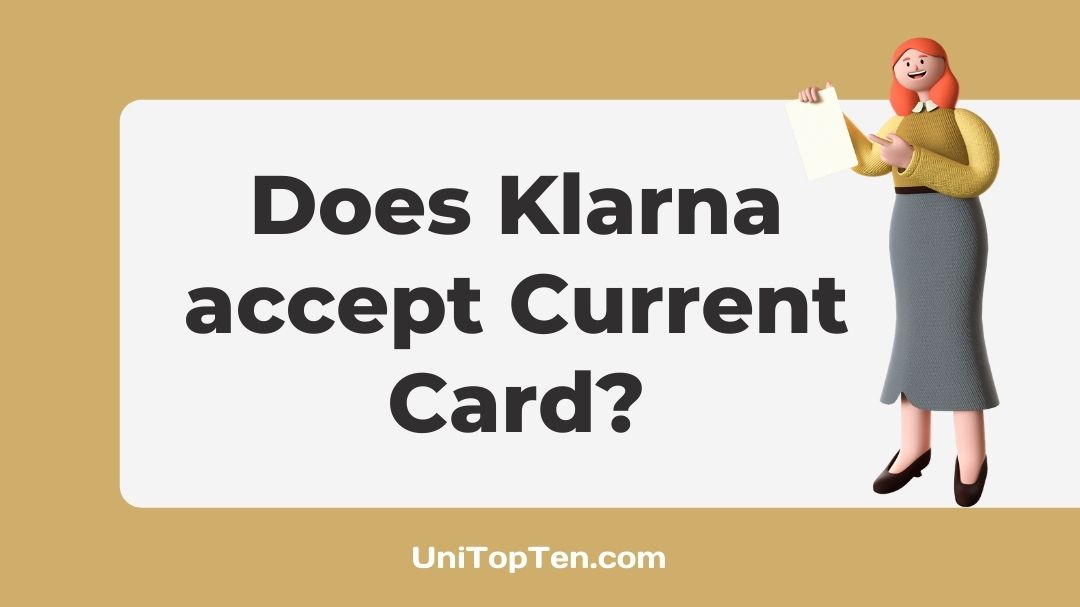 Does Klarna accept Current Card