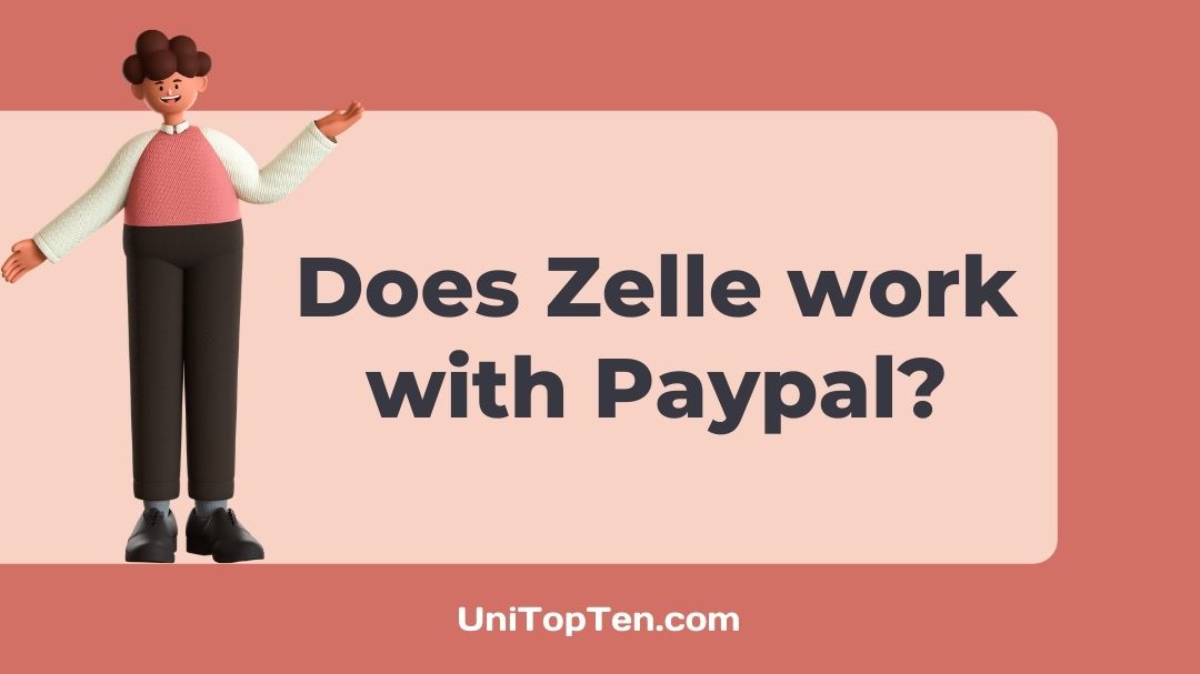Does Zelle work with Paypal