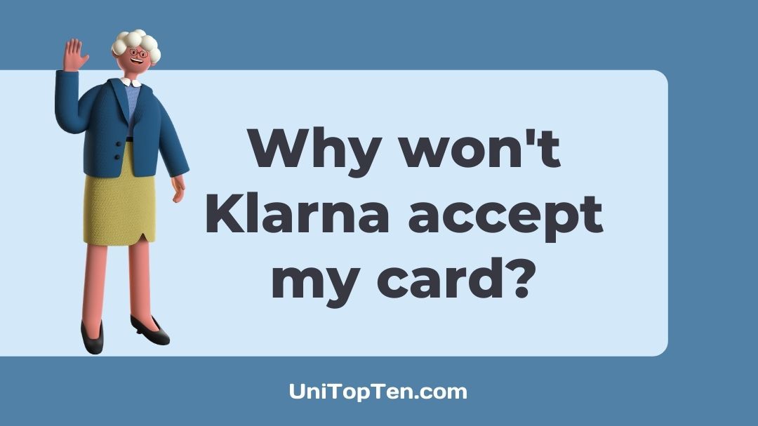 Why won't Klarna accept my card