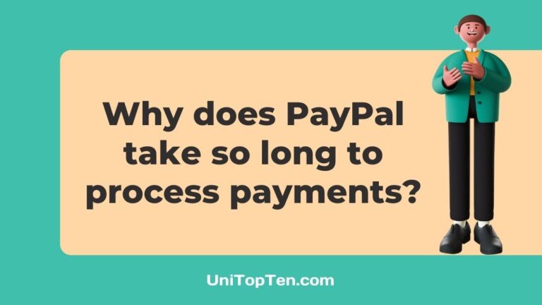 Why does PayPal take so long to process payments