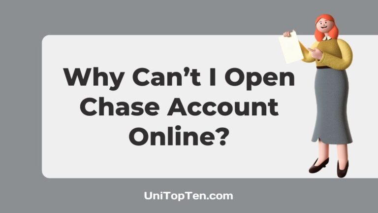 Why Can’t I Open a Chase Account Online