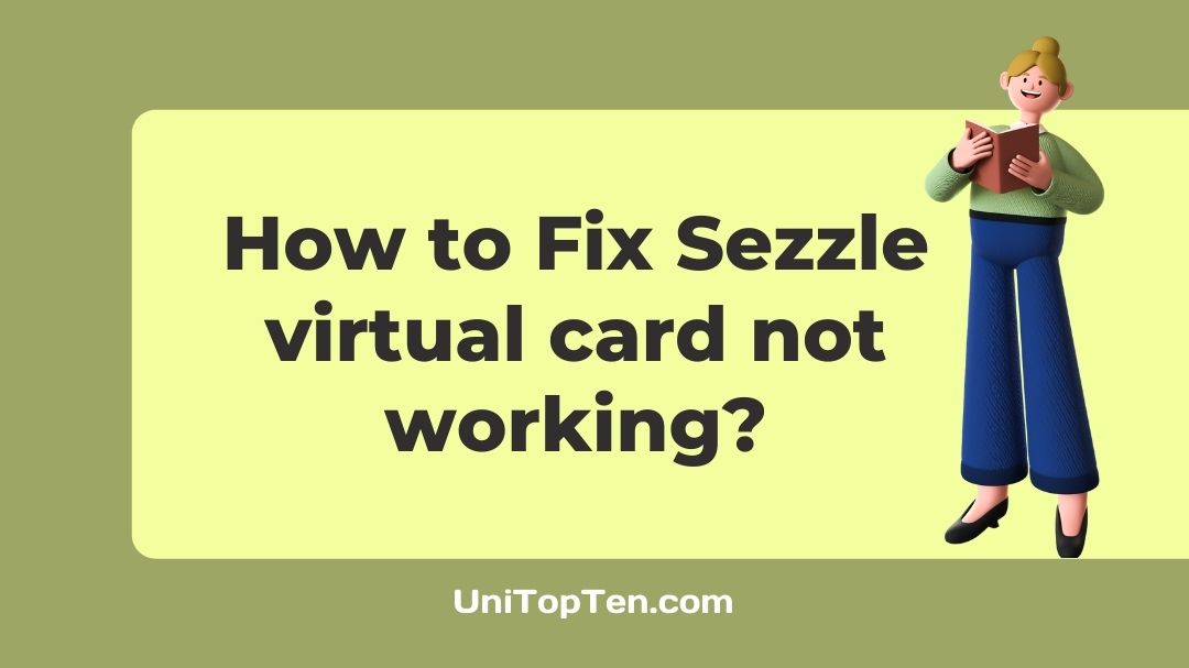 Sezzle virtual card not working
