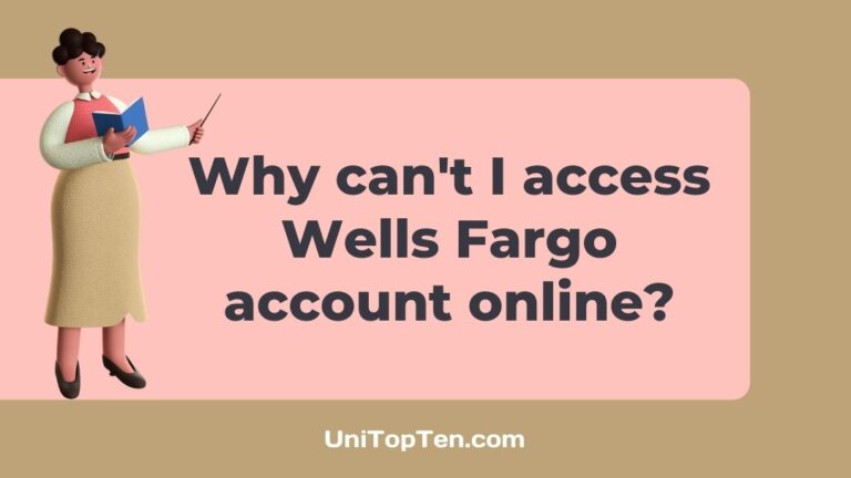 Why can't I access my Wells Fargo account online