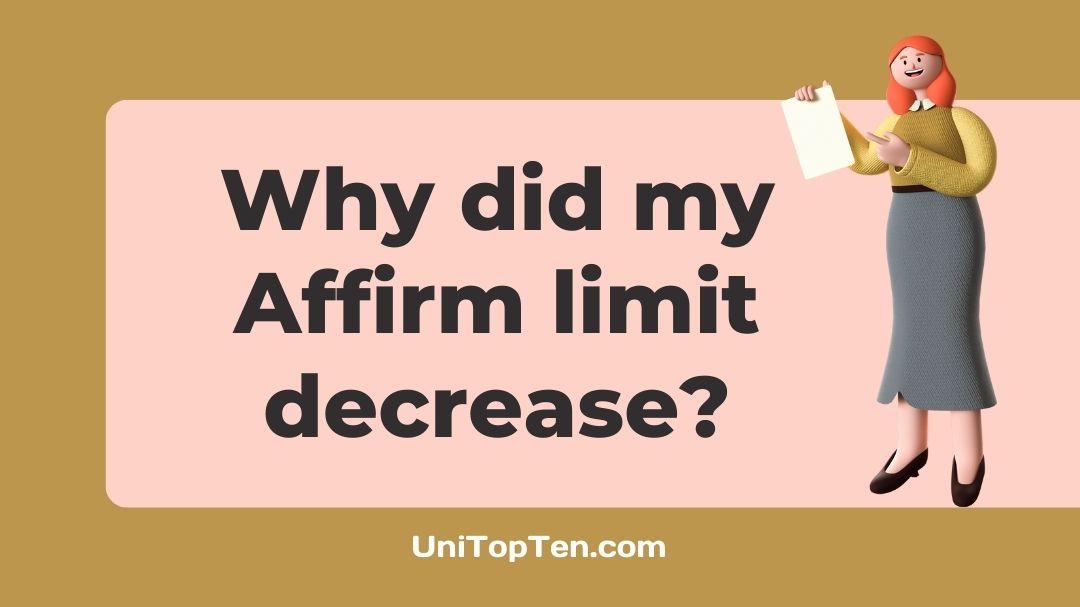 Why did my Affirm limit decrease