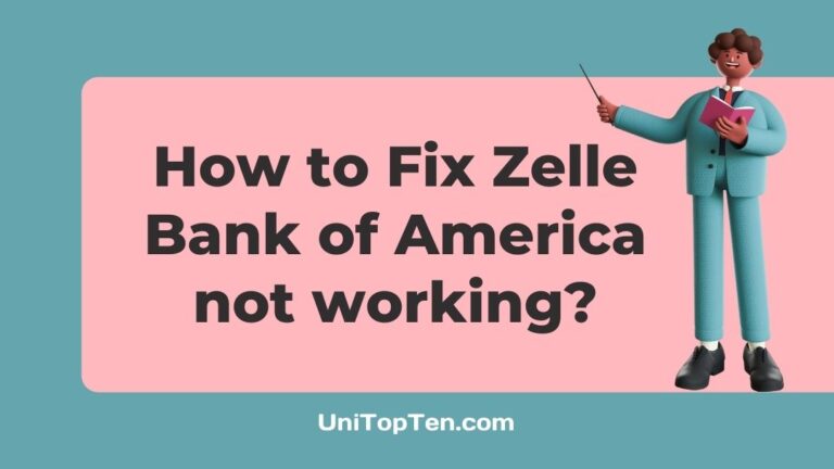 Zelle Bank of America not working