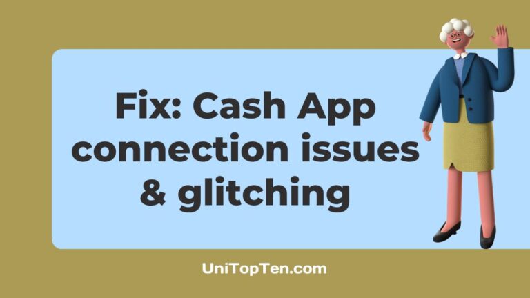 Fix Cash App connection issues & glitching