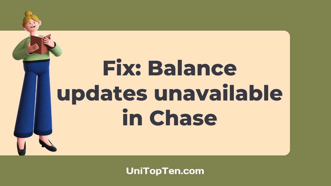 Balance updates currently unavailable CHASE