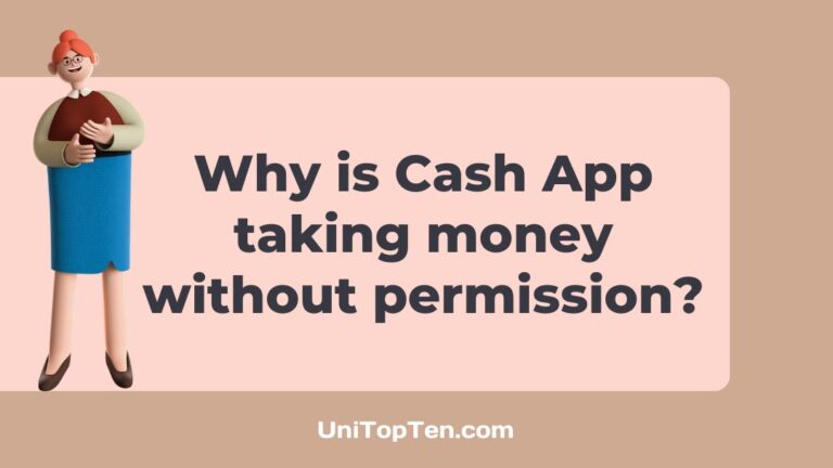 Why is Cash App taking money without permission