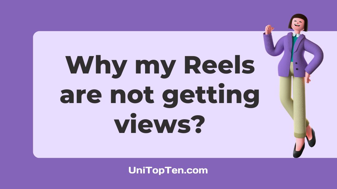 Why my Reels are not getting views