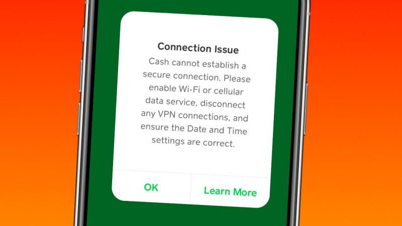 Cash App is having connection issue 