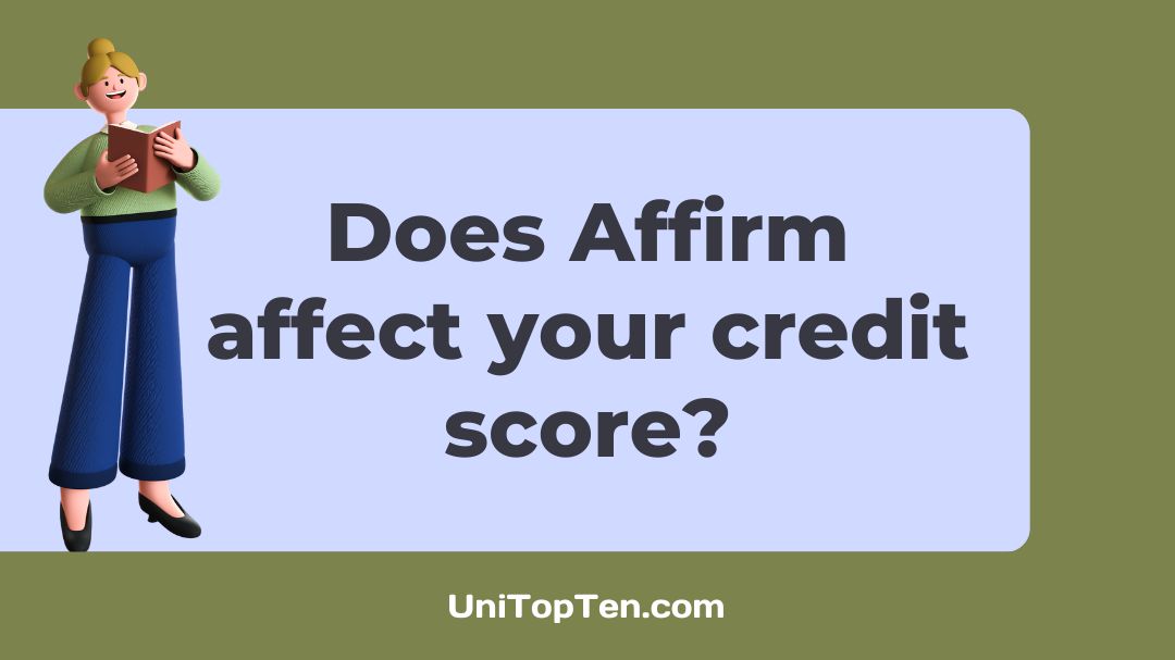Does Affirm affect your credit score