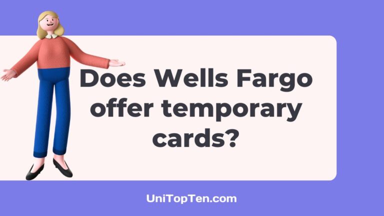 Does Wells Fargo offer temporary debit cards