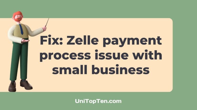 Fix Zelle unable to process payment small business