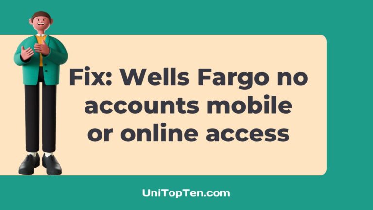 Wells Fargo no accounts mobile or online access