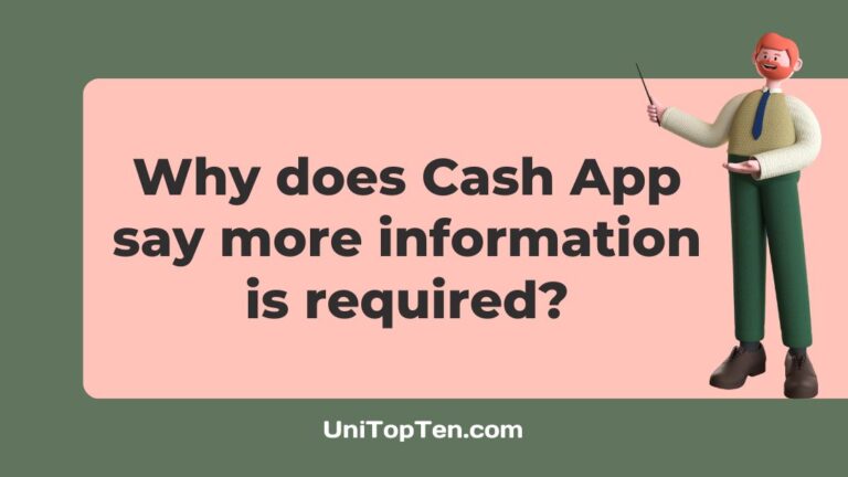 Why does Cash App say more information is required