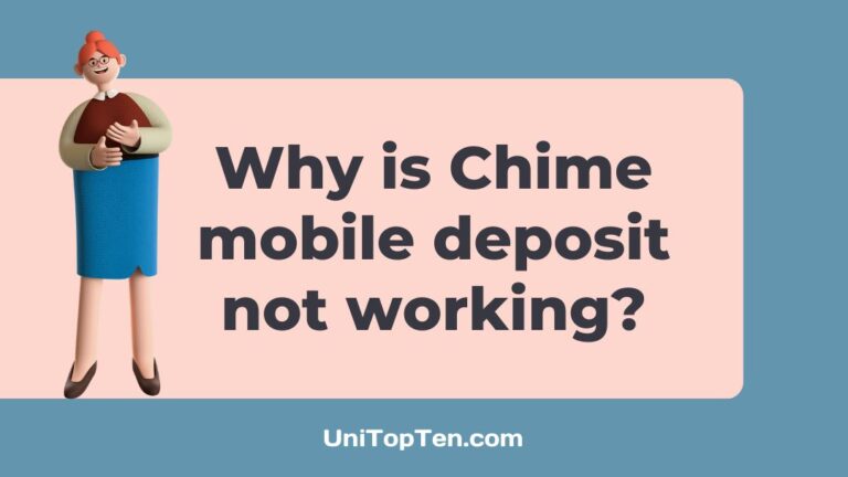 Why is Chime mobile check deposit not working
