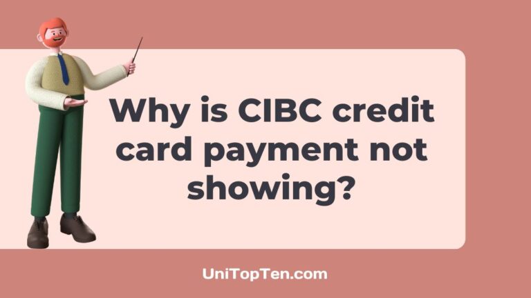 Why is my CIBC credit card payment not showing up
