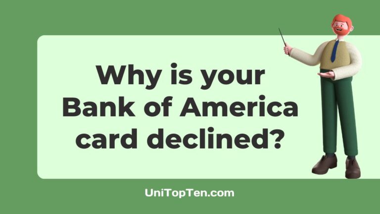 Why is your Bank of America card declined