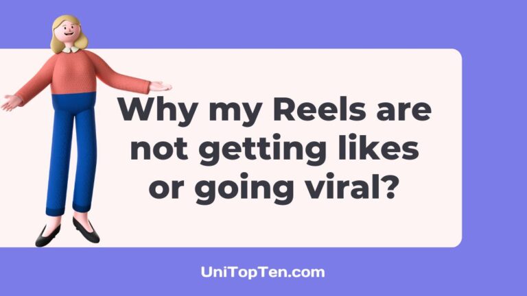 Why my Reels are not getting likes or going viral