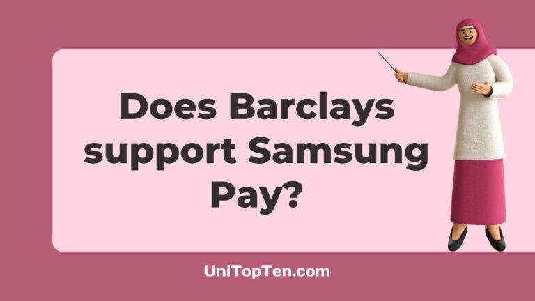Does Barclays support Samsung Pay