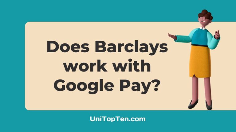 Does Barclays work with Google Pay