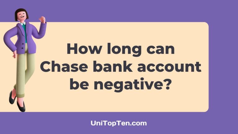 How long can your Chase bank account be negative