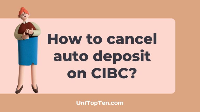 How to cancel auto deposit on CIBC