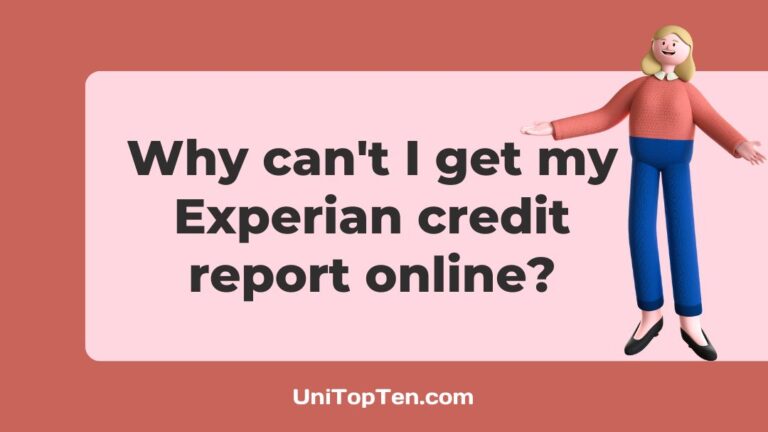 Why can't I get my Experian credit report online
