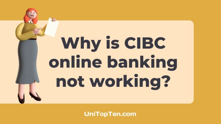 Why is CIBC online banking not working