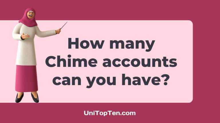 How many Chime accounts can you have