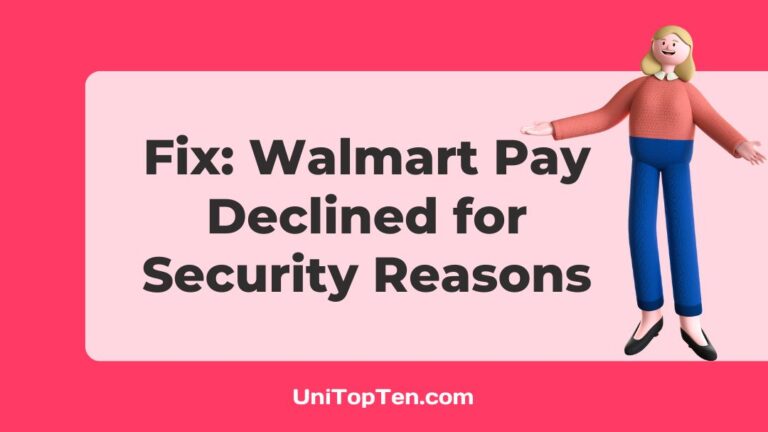 Fix Walmart Pay Declined for Security Reasons