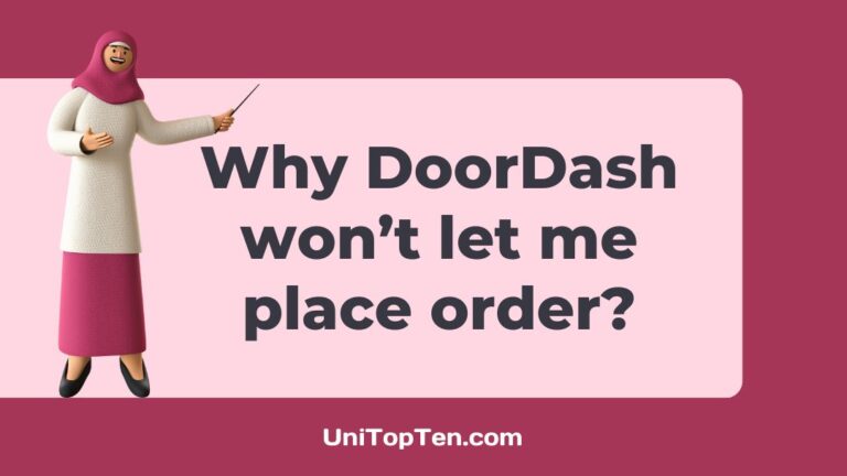 Why DoorDash won’t let me place order