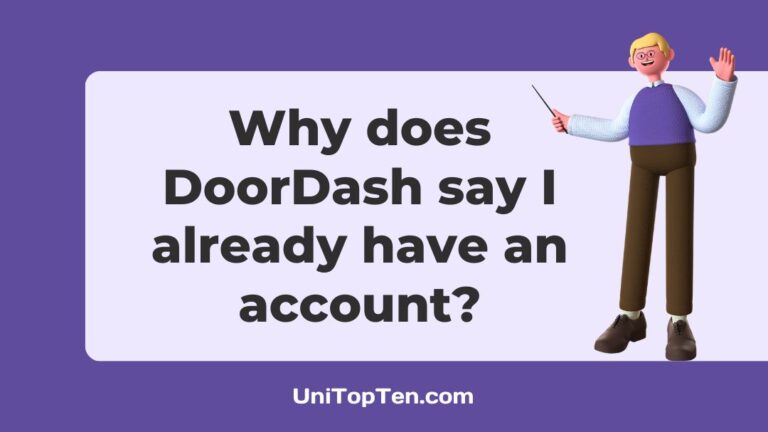 Why does DoorDash say I already have an account