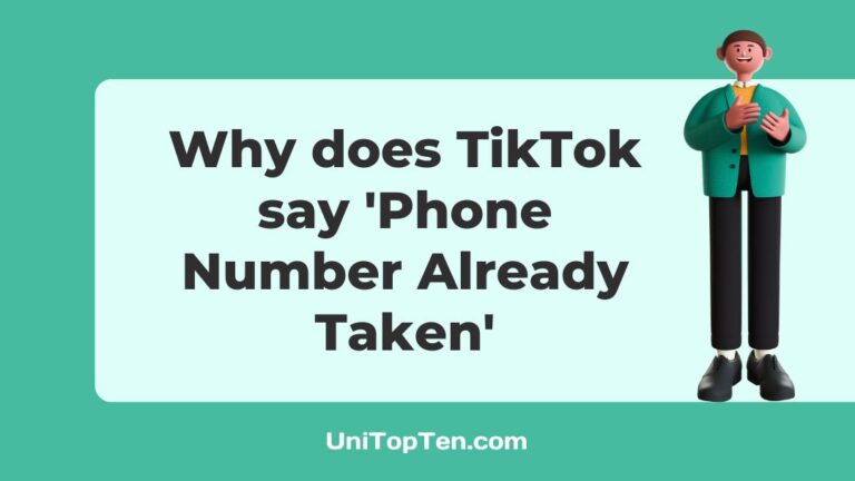 Why does TikTok say 'Phone Number Already Taken'